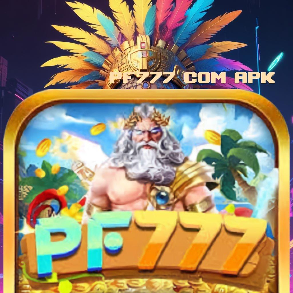 PF777 COM APK Gampang Menang Dengan Event Bonus Baru Galeri Game