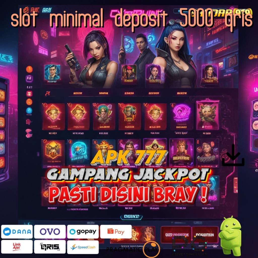 SLOT MINIMAL DEPOSIT 5000 QRIS | Kode Harta Karun Mahasiswa Unduh Teknologi Baru