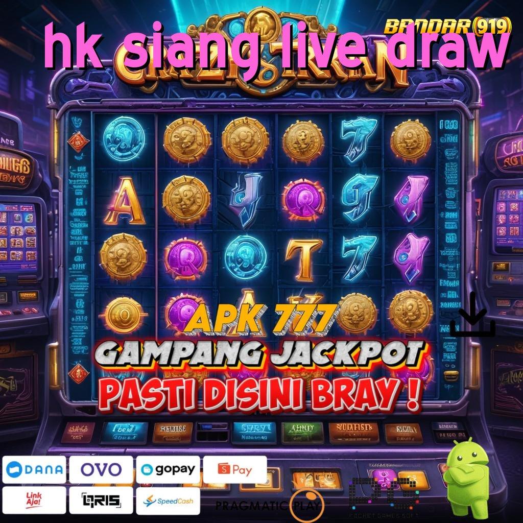 HK SIANG LIVE DRAW > info teruji mudah banget info teruji