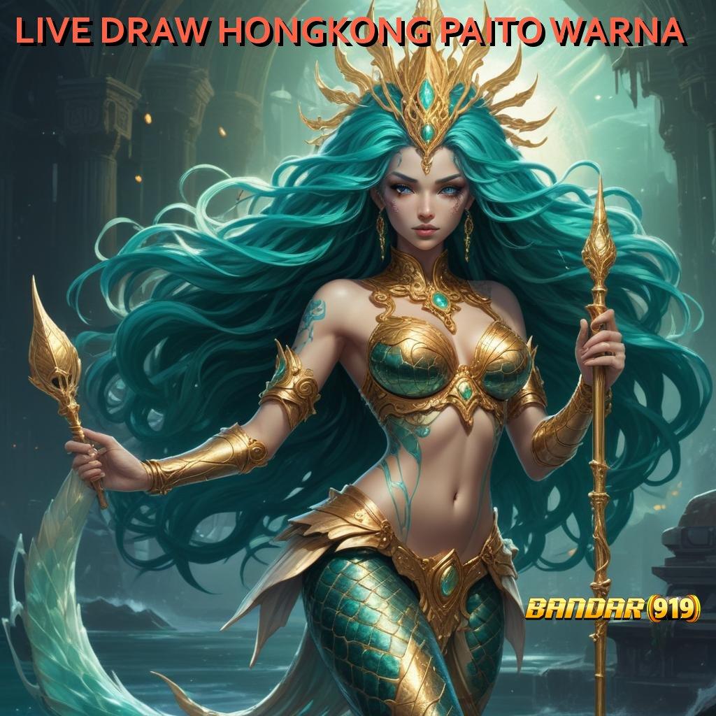 LIVE DRAW HONGKONG PAITO WARNA ⇉ duit nambah pasti untung teknologi baru