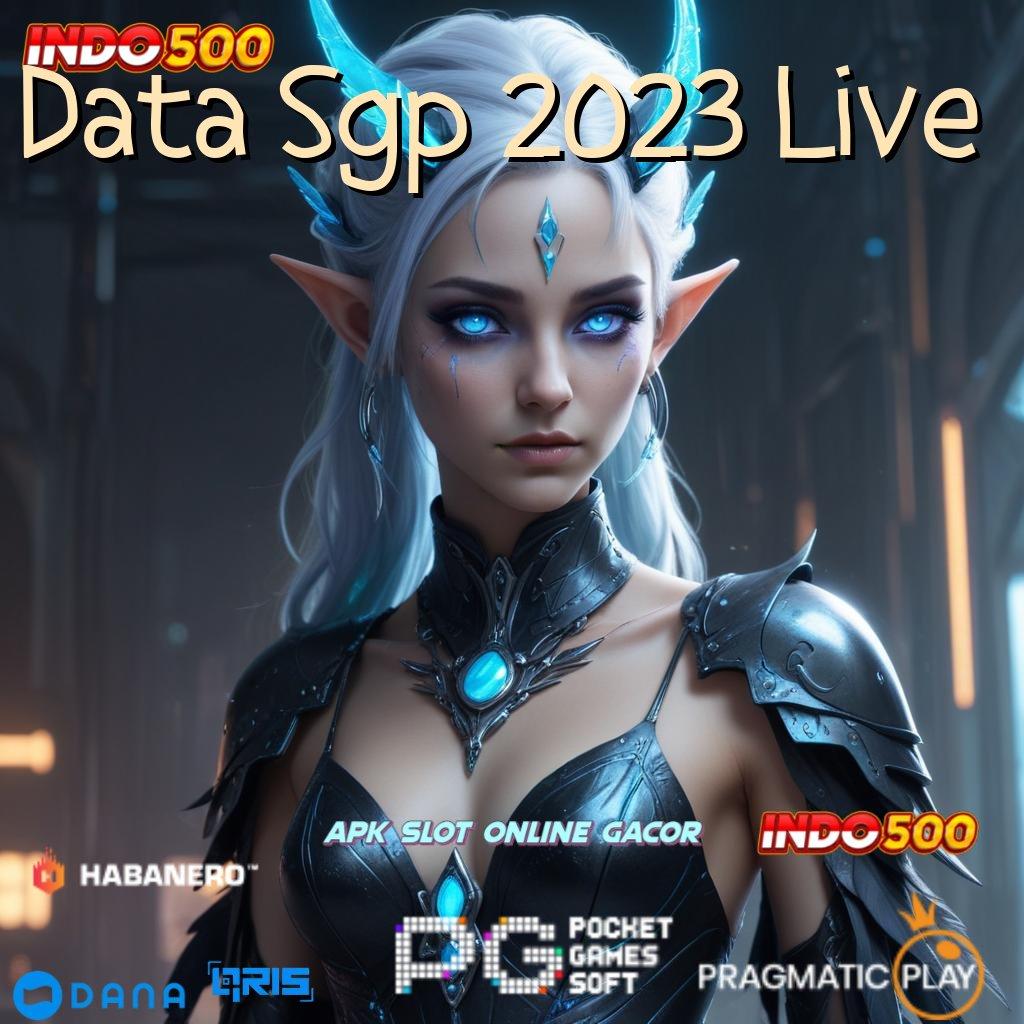 Data Sgp 2023 Live