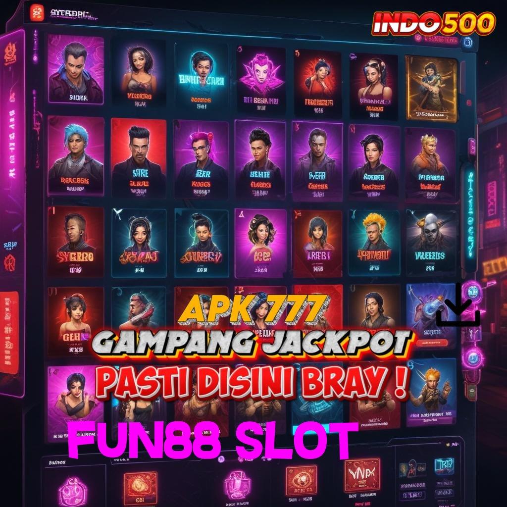 FUN88 SLOT Modul Keberuntungan Slot Gacor Anti Kalah