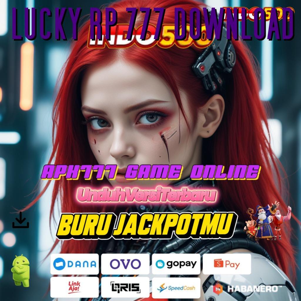 LUCKY RP 777 DOWNLOAD ↪ Spin Jackpot Rizki Tanpa Deposit Awal