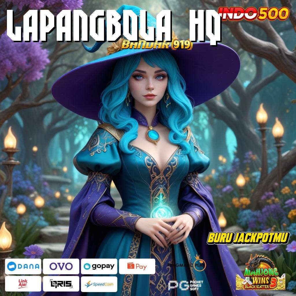 LAPANGBOLA HQ , APK Event Bonus Versi Terbaru Sarana