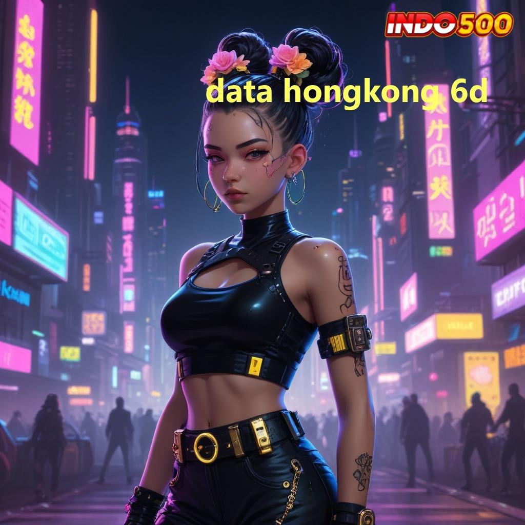 DATA HONGKONG 6D ➽ Jelajahilah Ruang Untung dengan Kecepatan Tinggi