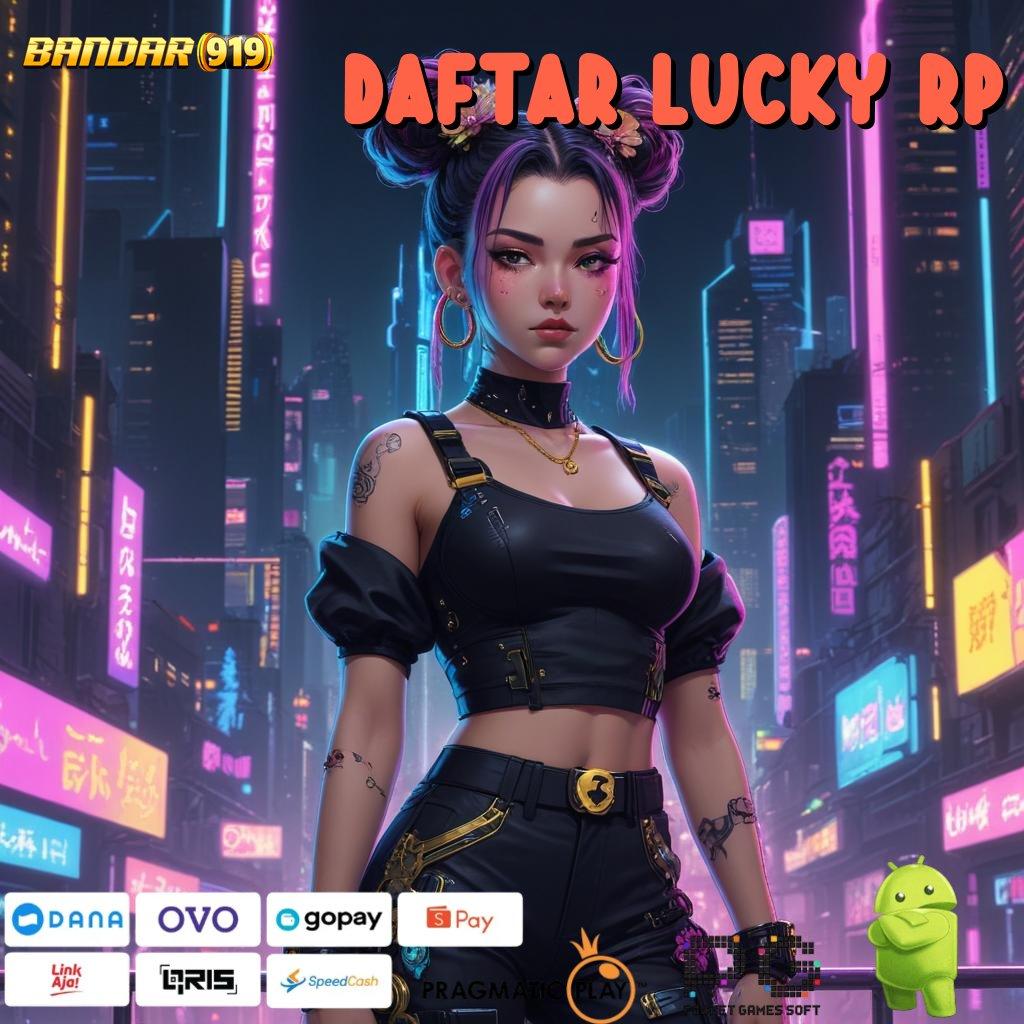 DAFTAR LUCKY RP , Layanan Premium untuk Game Android Unduh Sekarang!