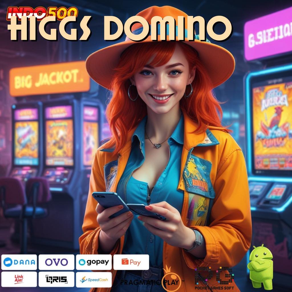 HIGGS DOMINO depo baru potensi besar untuk anda