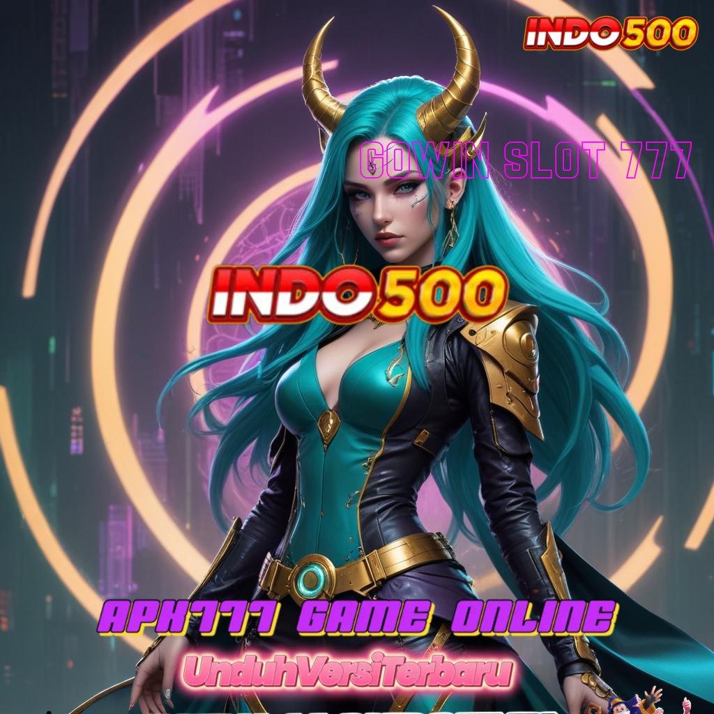 GOWIN SLOT 777 ↦ Layanan Kilat Slot Apk Gratis Tanpa Deposit