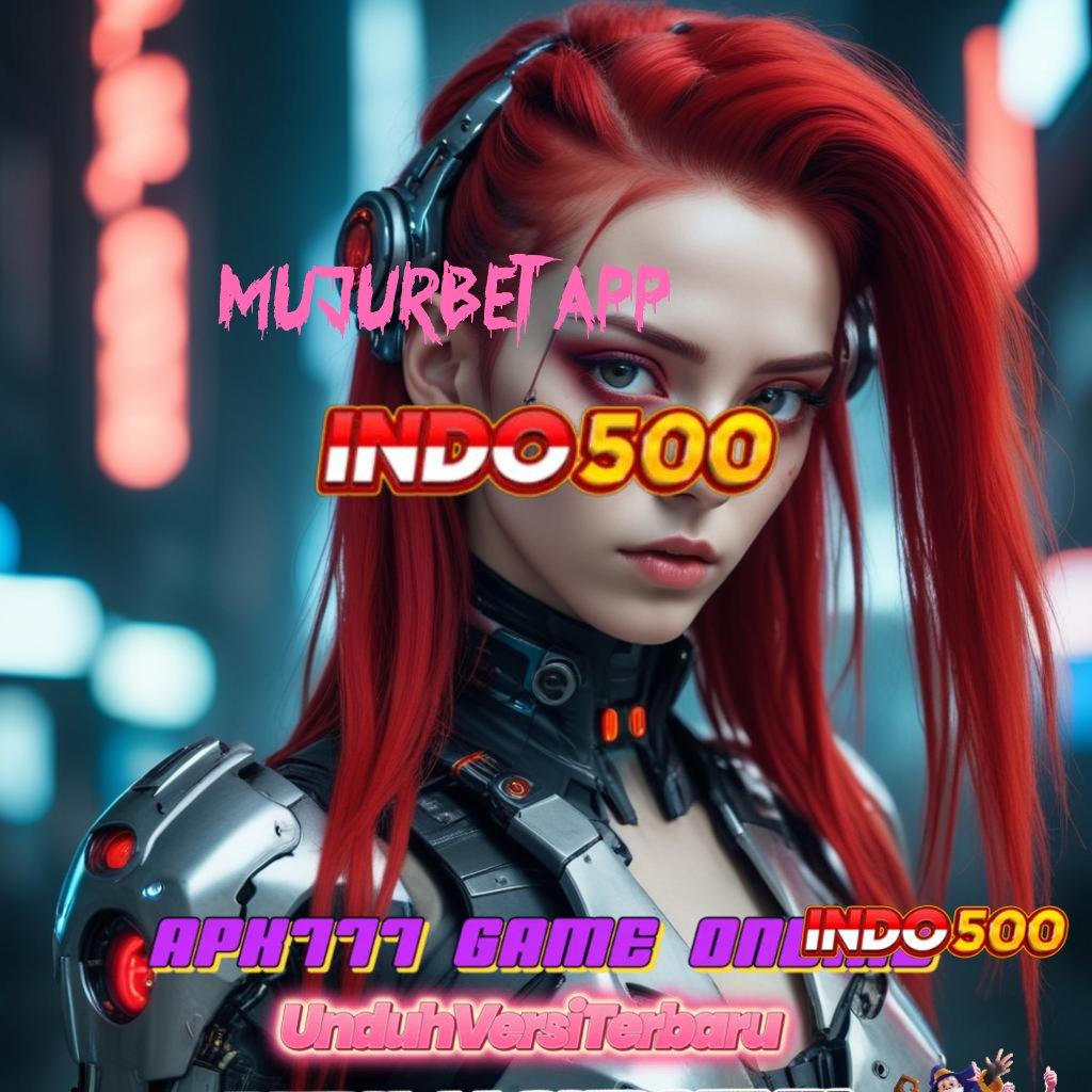 MUJURBET APP Event Android iOS Bonus Besar Titik Awal