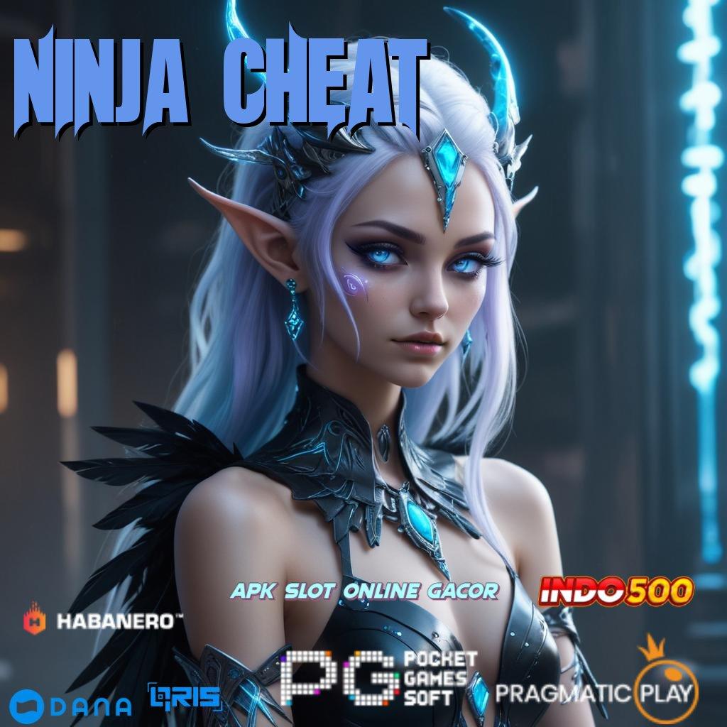 Ninja Cheat