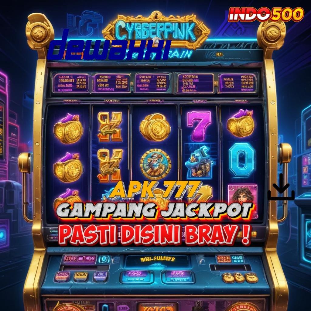 DEWAXXI 👉 Keluaran Paling Fresh Aplikasi Slot Dengan Uang Nyata yang Aman