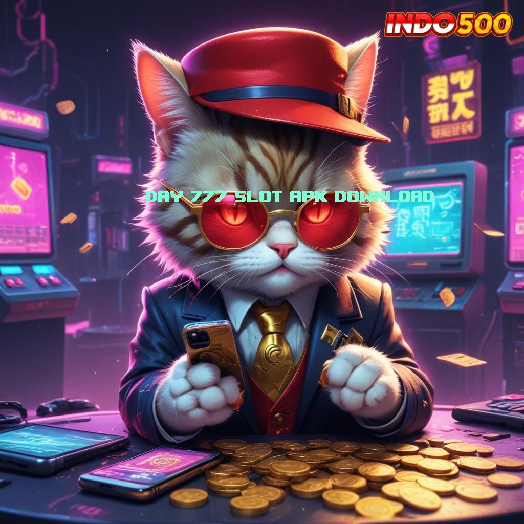 DAY 777 SLOT APK DOWNLOAD ♍ Jaminan Data Aman Dengan Inovasi Masa Kini