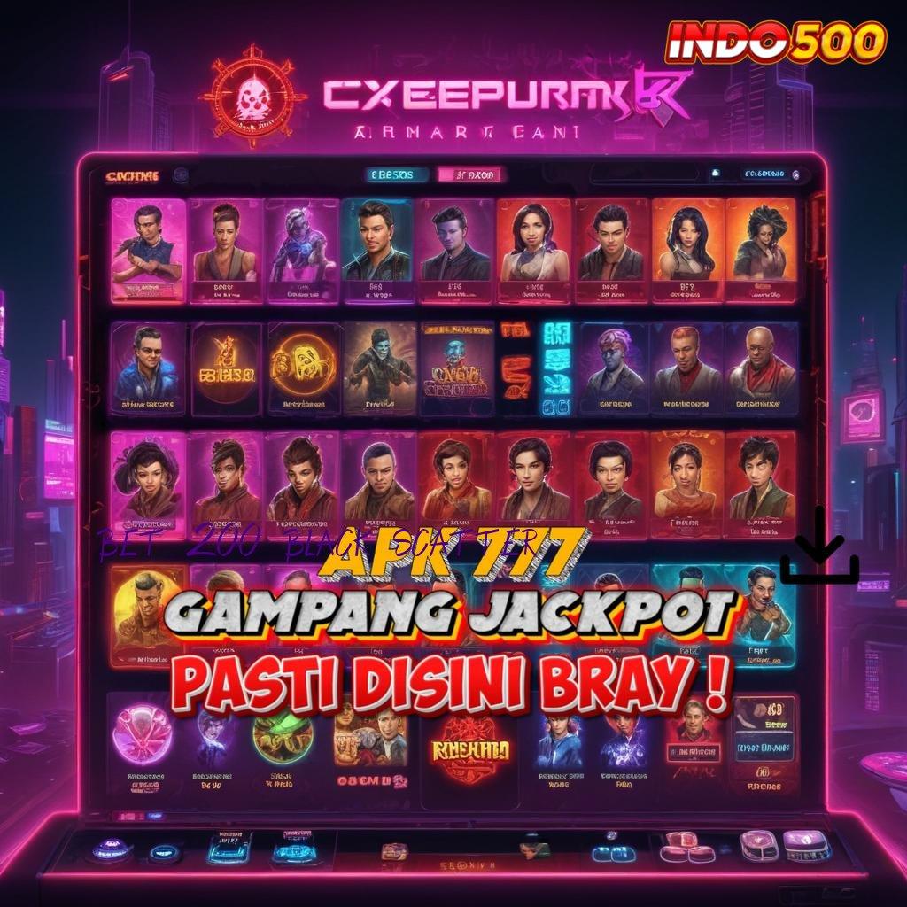 BET 200 BLACK SCATTER → Tautan Cepat Menuju Jackpot Hari Ini