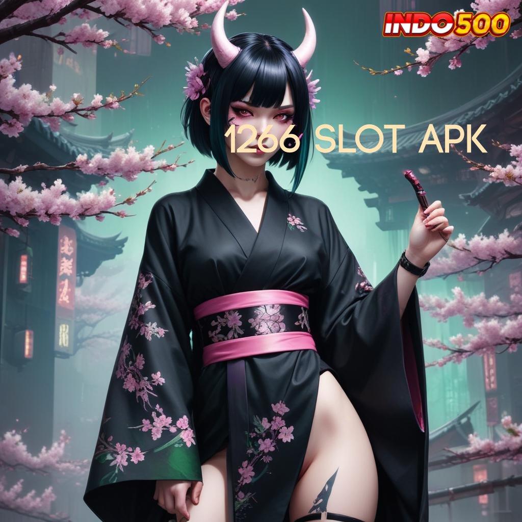 1266 SLOT APK ♍ mengembalikan pasti menjaga semangat