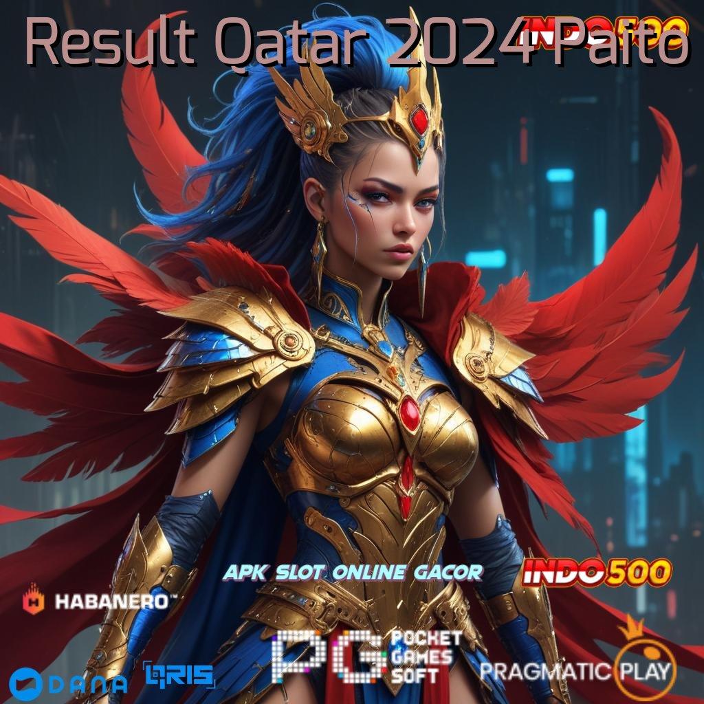 Result Qatar 2024 Paito