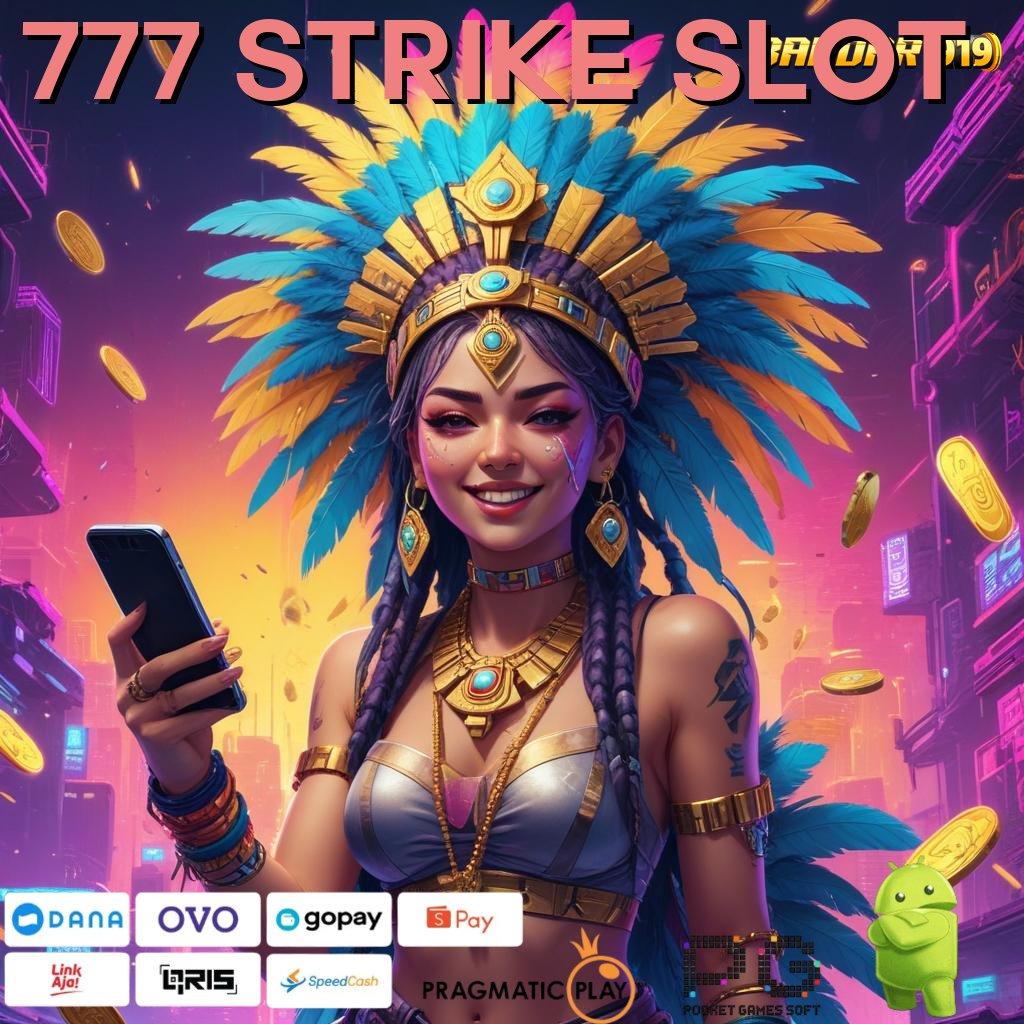 777 STRIKE SLOT # Keuangan Hijau APK Slot Uang Asli yang Menarik