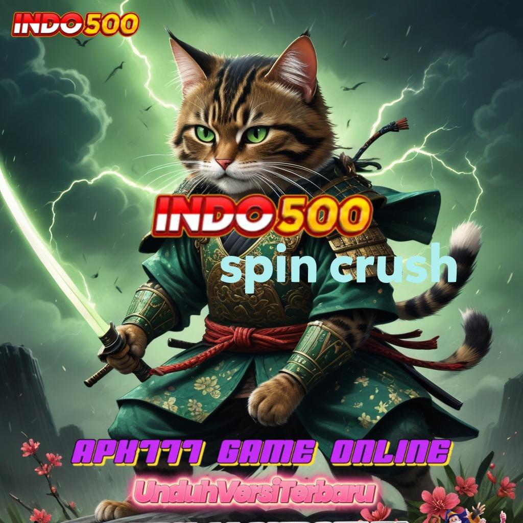 SPIN CRUSH 💫 Jalan Mudah Menuju Spin Keberuntungan