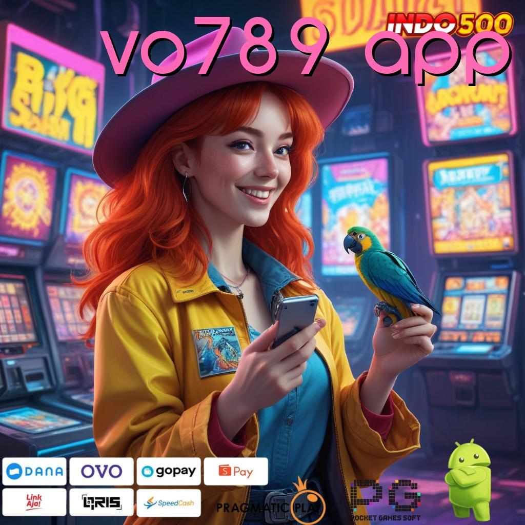 VO789 APP Pemasangan Tautan Praktis Jackpot Pasti Didapat