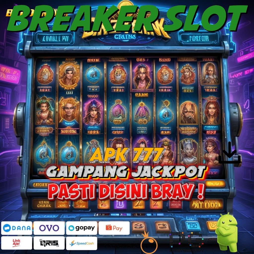 BREAKER SLOT > putaran sakti