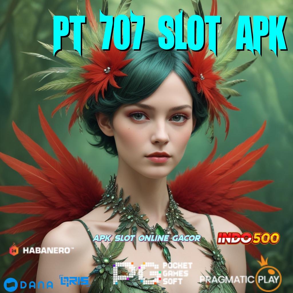 Pt 707 Slot Apk