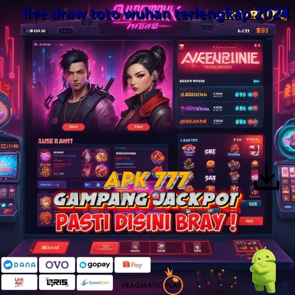 LIVE DRAW TOTO WUHAN TERLENGKAP 2024 @ Data Otoritatif Slot Gacor 2025 APK Jarak Tak Masalah!