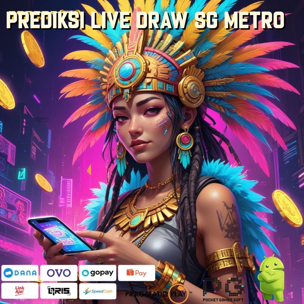 PREDIKSI LIVE DRAW SG METRO , (Versi New) terbaru android game unduh langsung sekarang