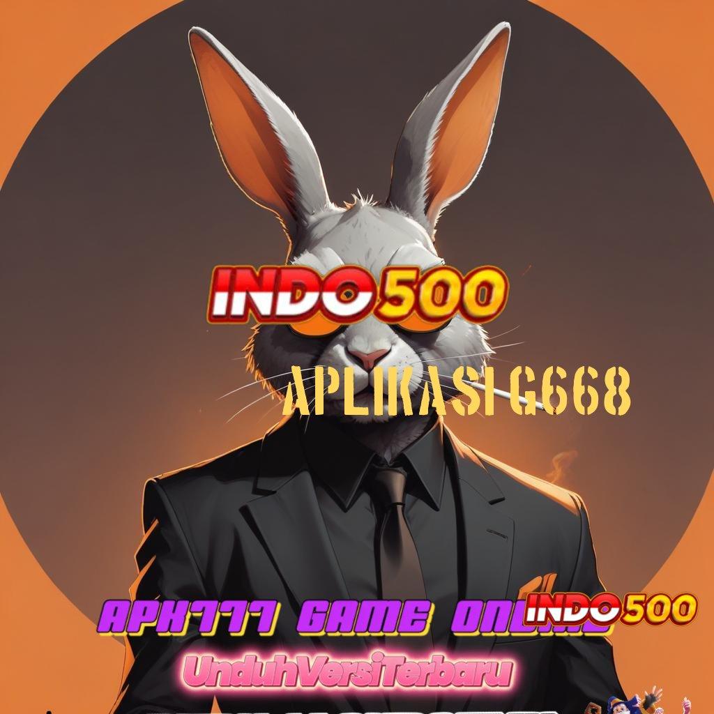 APLIKASI G668 ➿ Sistem Fleksibel APK Slot Uang Asli Untuk Segala Usia