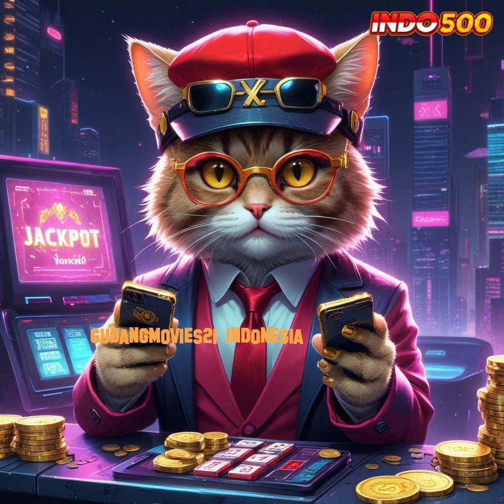 GUDANGMOVIES21 INDONESIA ✷ Depo Dana 20k Slot Tanpa Isi Ulang Dana Apk