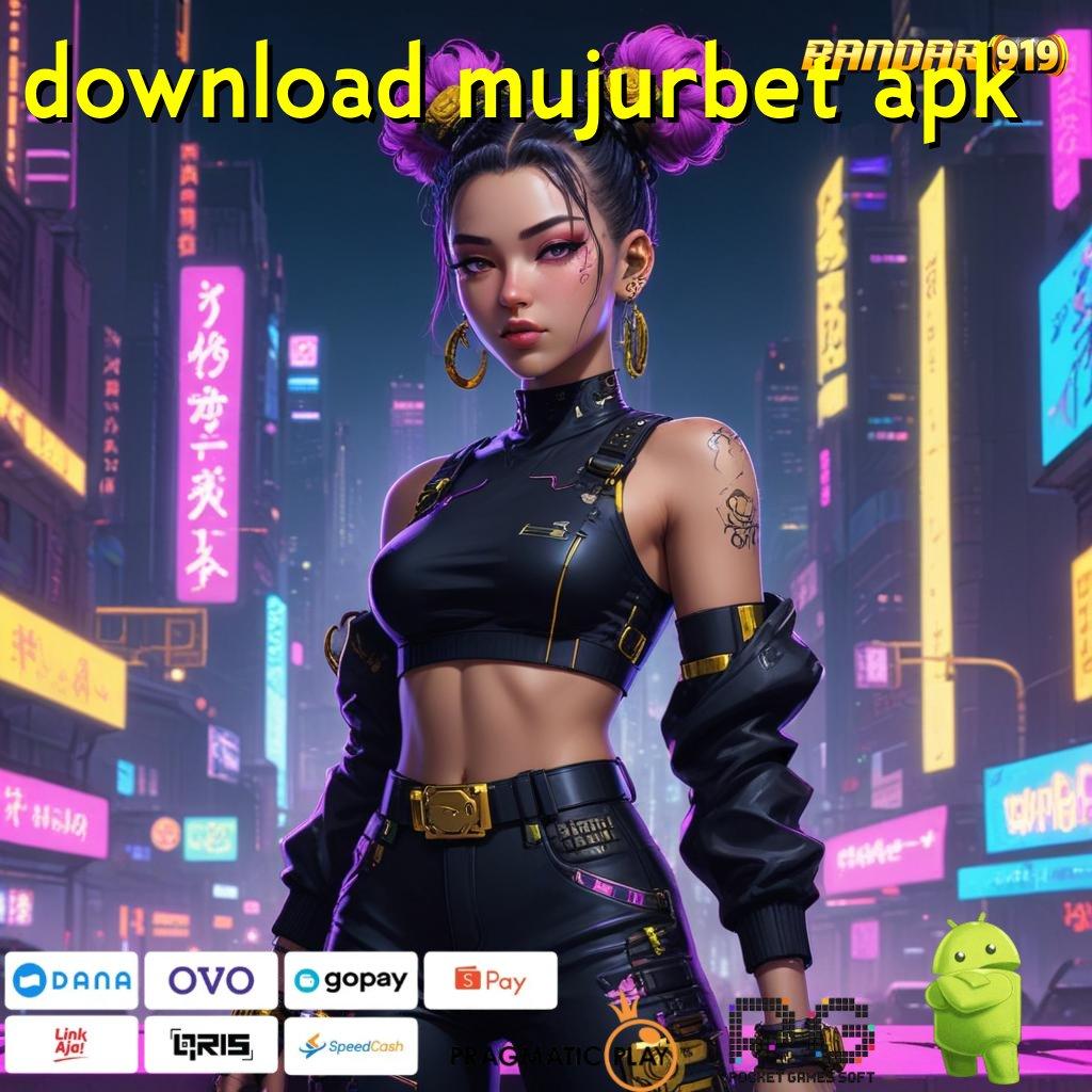 DOWNLOAD MUJURBET APK : Arena Kerja Digital Memadai Masa Depan