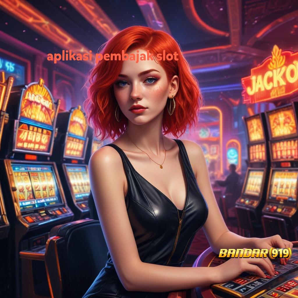 APLIKASI PEMBAJAK SLOT 🚀 dasar lingkungan digital pola tempat interaksi fasilitas