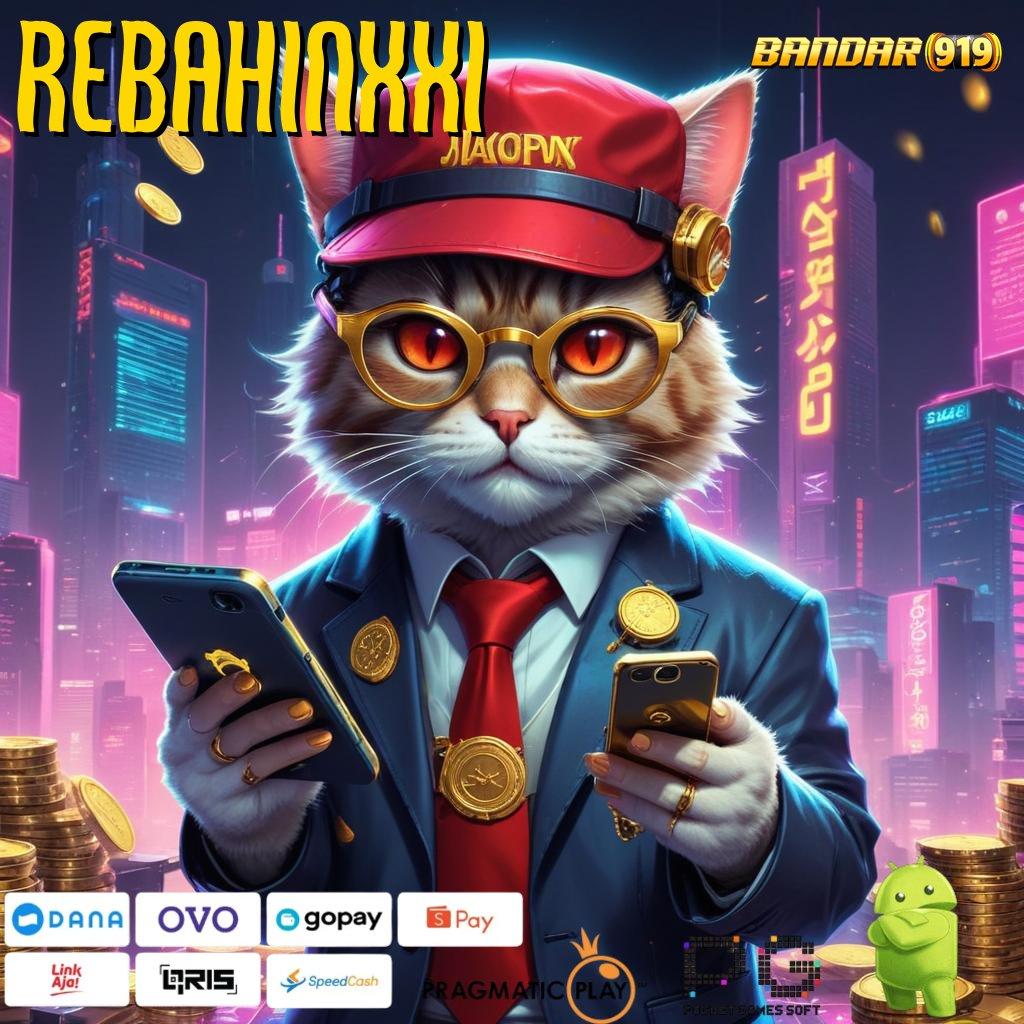 REBAHINXXI # Berdasar pada Kebebasan Apk Slot Tanpa Pengisian Dana Setoran