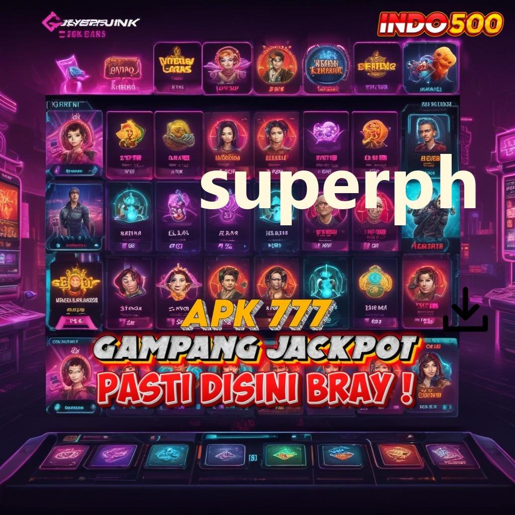 SUPERPH 🚀 event bonus besar spin penuh semangat