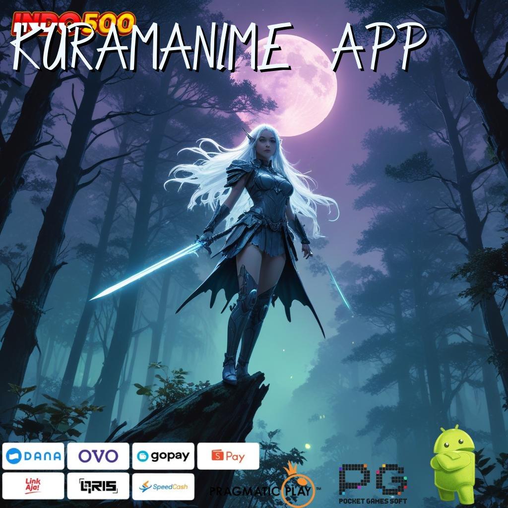 KURAMANIME APP Spin Auto Gacor Jackpot Besar Setiap Saat