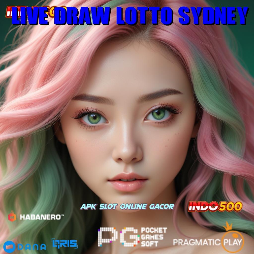 LIVE DRAW LOTTO SYDNEY 🚀 Deposit Singkat Aman Dengan Hasil Besar Dreams