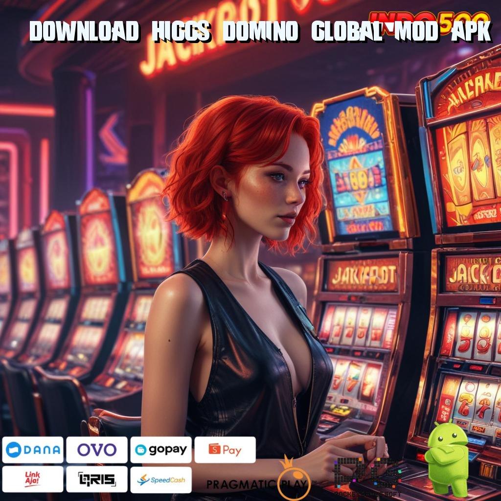 DOWNLOAD HIGGS DOMINO GLOBAL MOD APK Deposit Bank Jago 5rb Mesin Slot Thailand