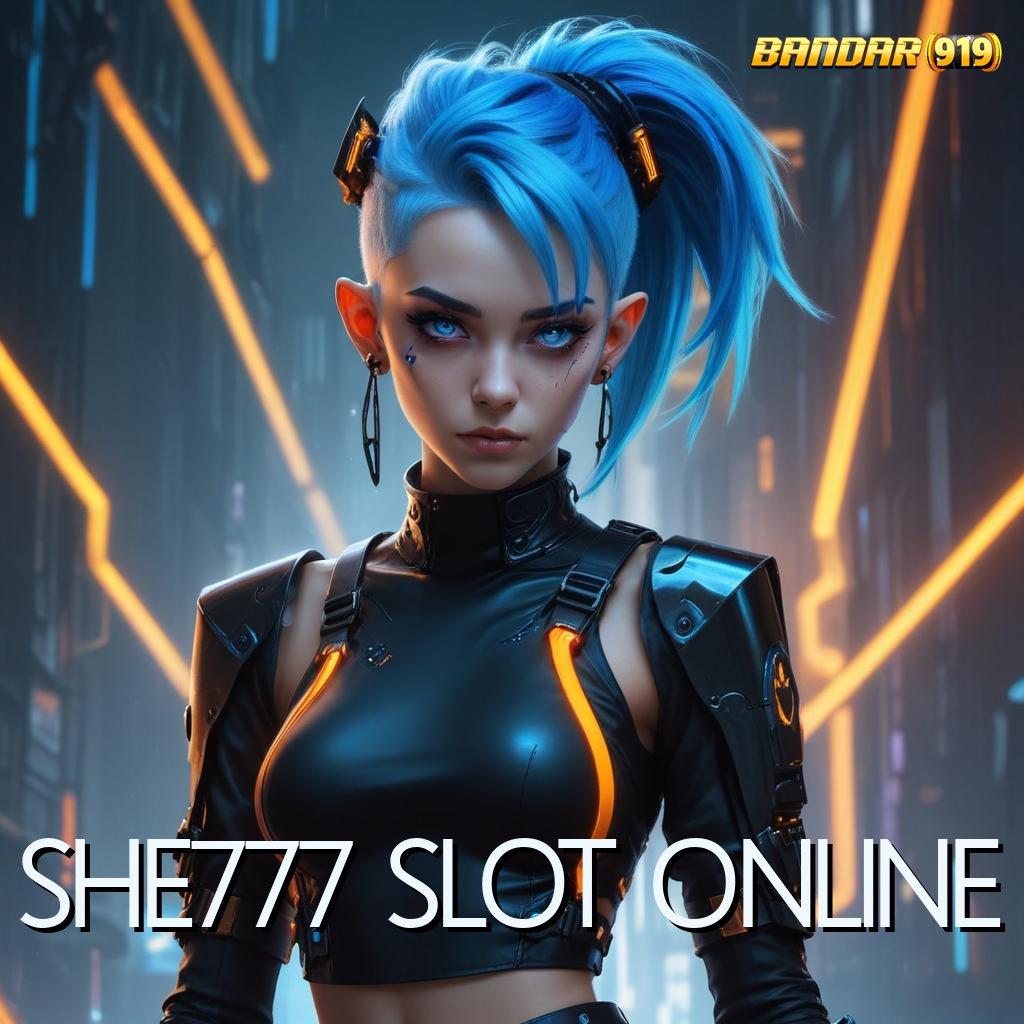 SHE777 SLOT ONLINE ➰ Cuan Mengalir Lancar Download Versi Terbaru