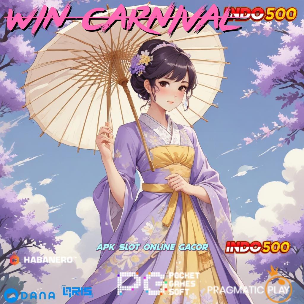 WIN CARNIVAL : Depo Bni 20k Newbie Dapat 100 Bebas IP