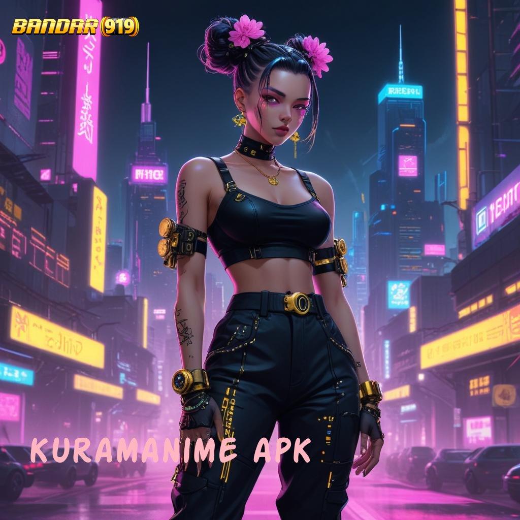 KURAMANIME APK ♒ Member Baru Tangguh Gacor Investasi Yang Menguntungkan