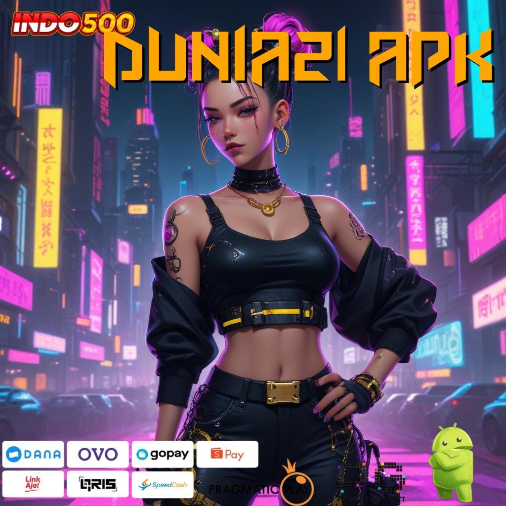 DUNIA21 APK Unduh APK Slot Gratis Sekarang