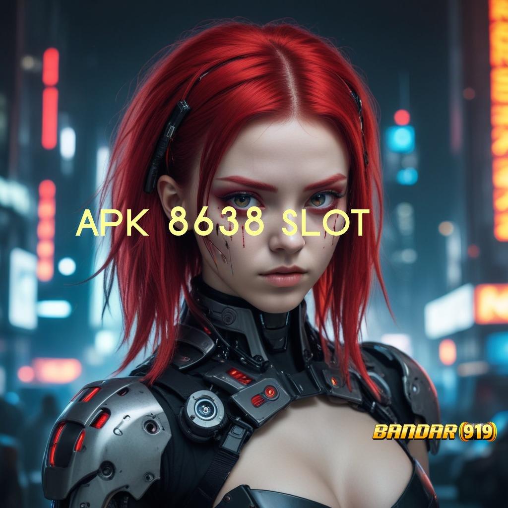 APK 8638 SLOT ♒ Jackpot Unduh Valid Android Cepat