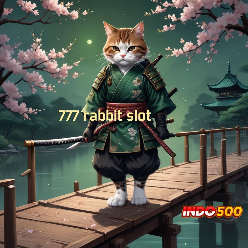 777 RABBIT SLOT ↦ Pelabuhan Bonus Mesin Sultan Langsung Kaya