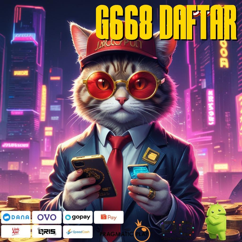 G668 DAFTAR ↪ paket kebahagiaan