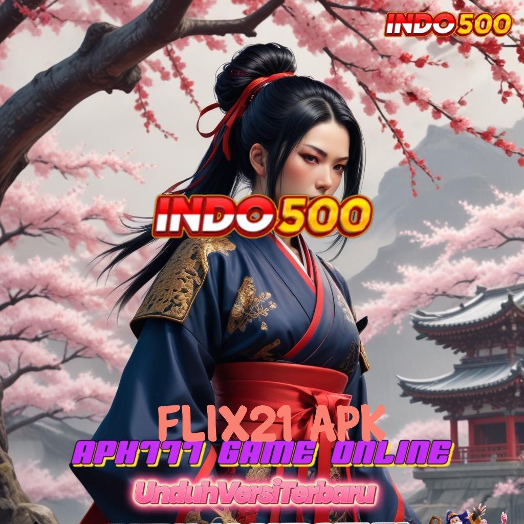 FLIX21 APK ® Depo Bni 15000 Permainan Terhubung Baik