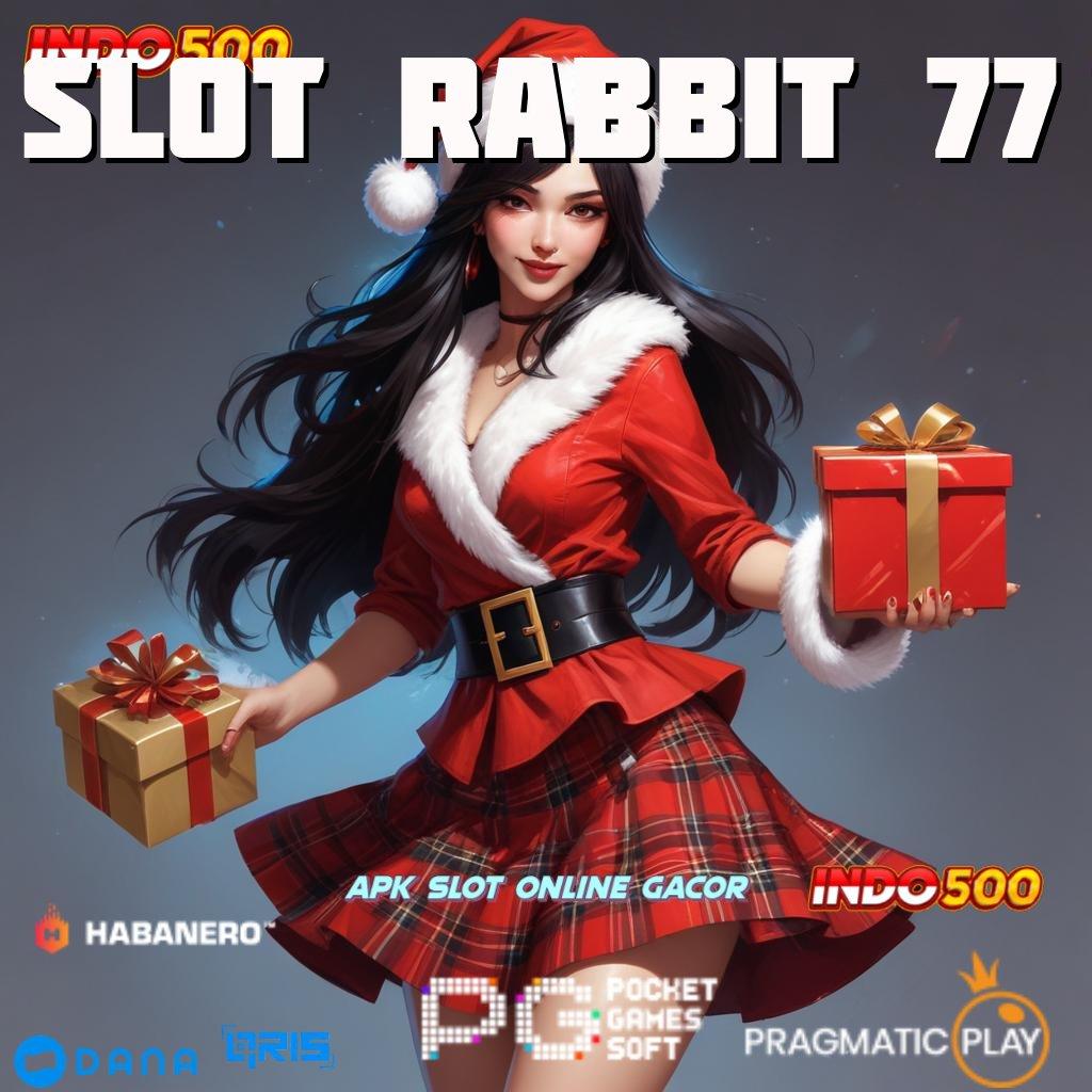 Slot Rabbit 77