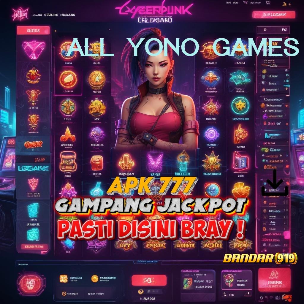 ALL YONO GAMES ♍ Langsung Gacor Mesin Baru Langsung Kaya Maksimal