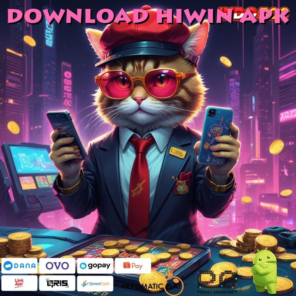 DOWNLOAD HIWIN APK peluang besar slot hari ini