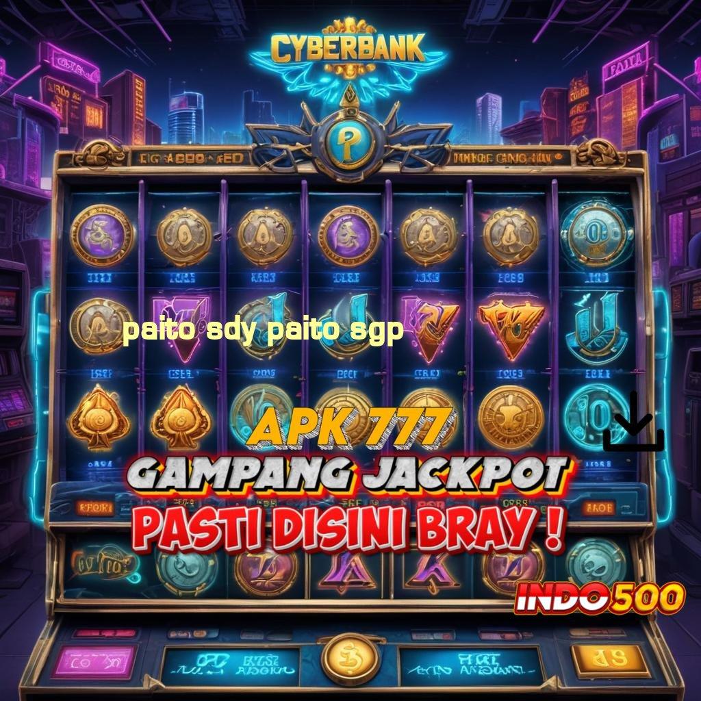 PAITO SDY PAITO SGP | Spin Tanpa Hambatan Pasti Maxwin Hari Ini