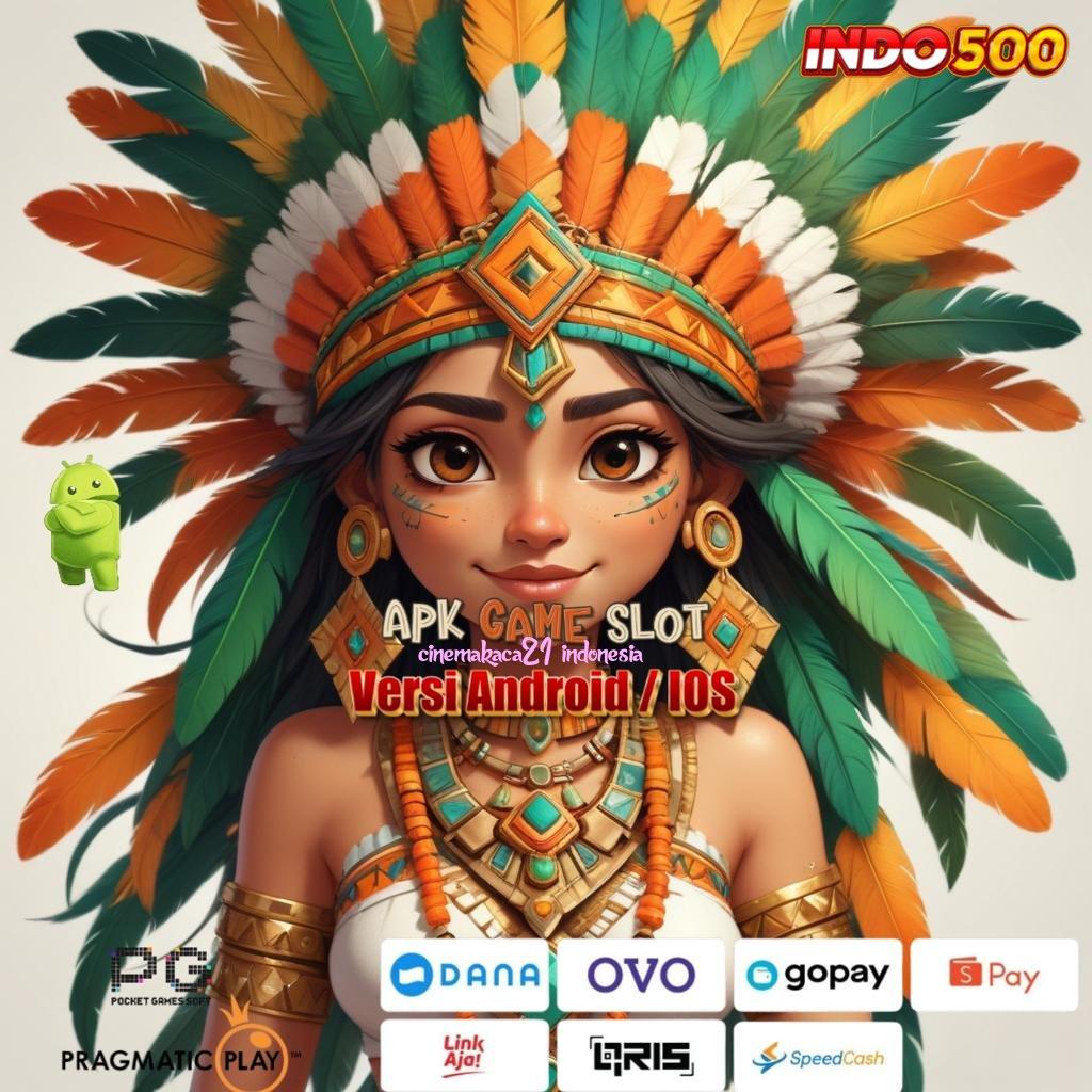 CINEMAKACA21 INDONESIA ➽ Di Sini Menang Slot Game Gratis Tanpa Isi Ulang Apk