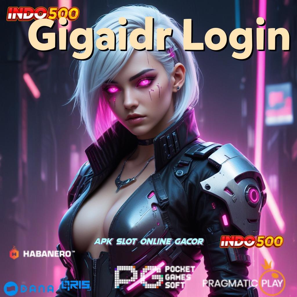 Gigaidr Login