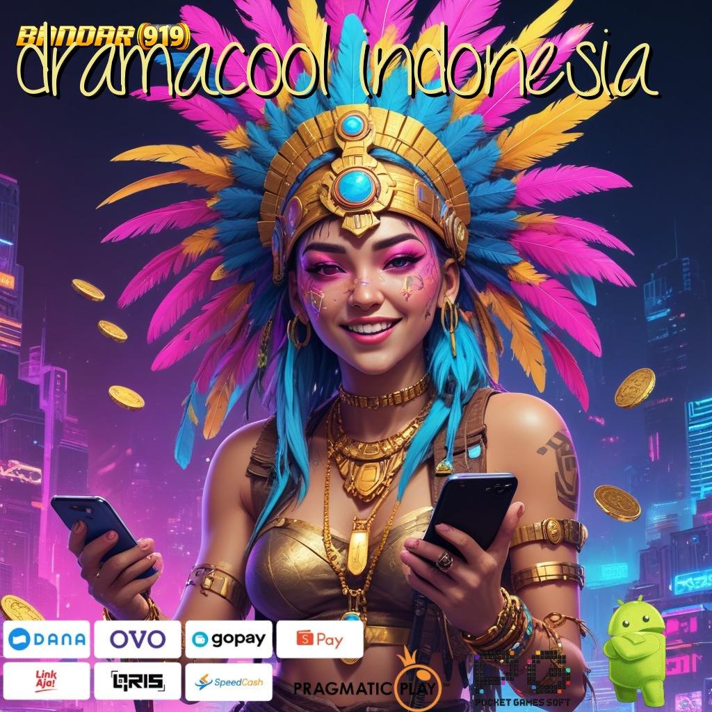 DRAMACOOL INDONESIA @ win terus profit besar di setiap putaran